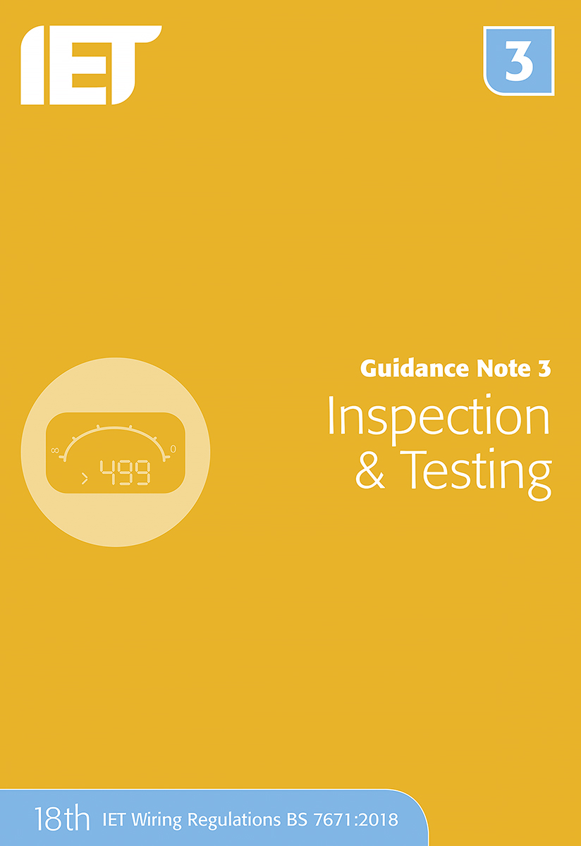 IET Testing Guidance Note 3, Inspection, 8th edition by The IET July 2018