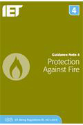 IET Guidance Note 4: Protection Against Fire, 8th edition by IET Standards 2018