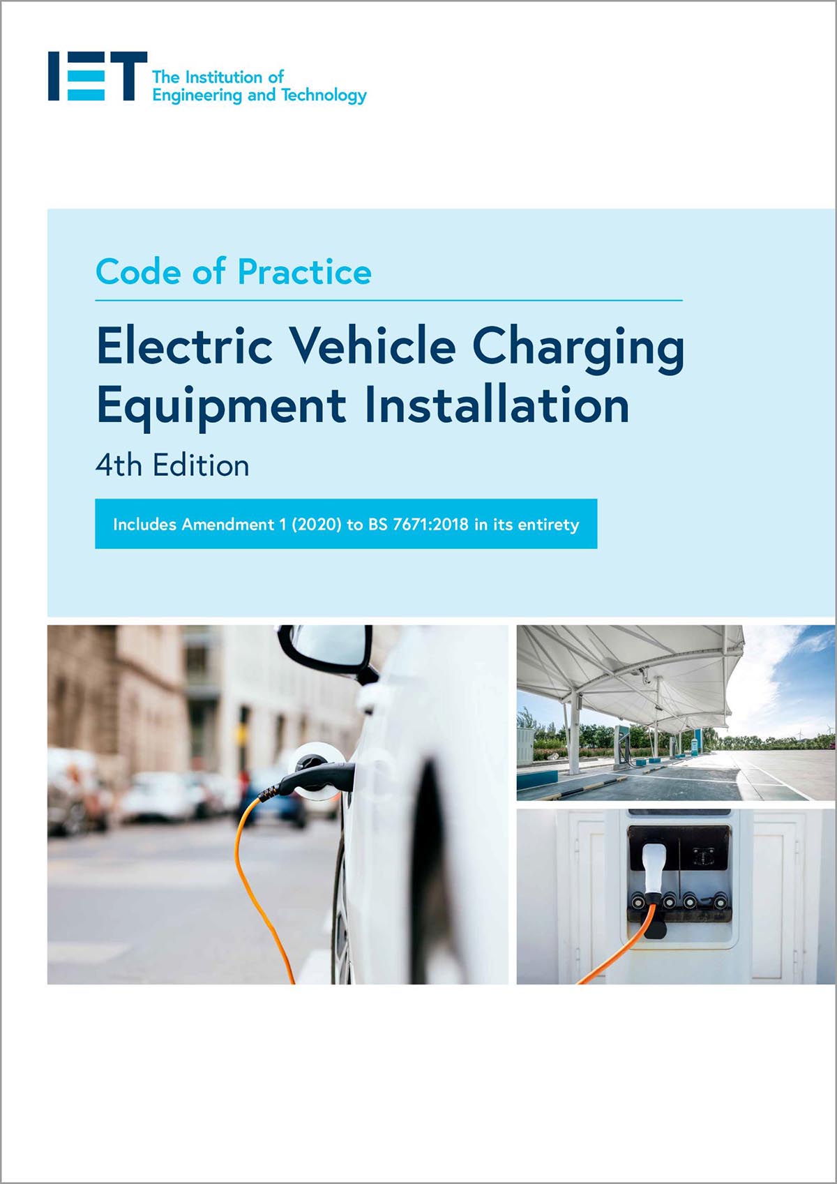 IET Code of Practice for Electric Vehicle Charging Equipment Installation, 4th edition by The IET 2020