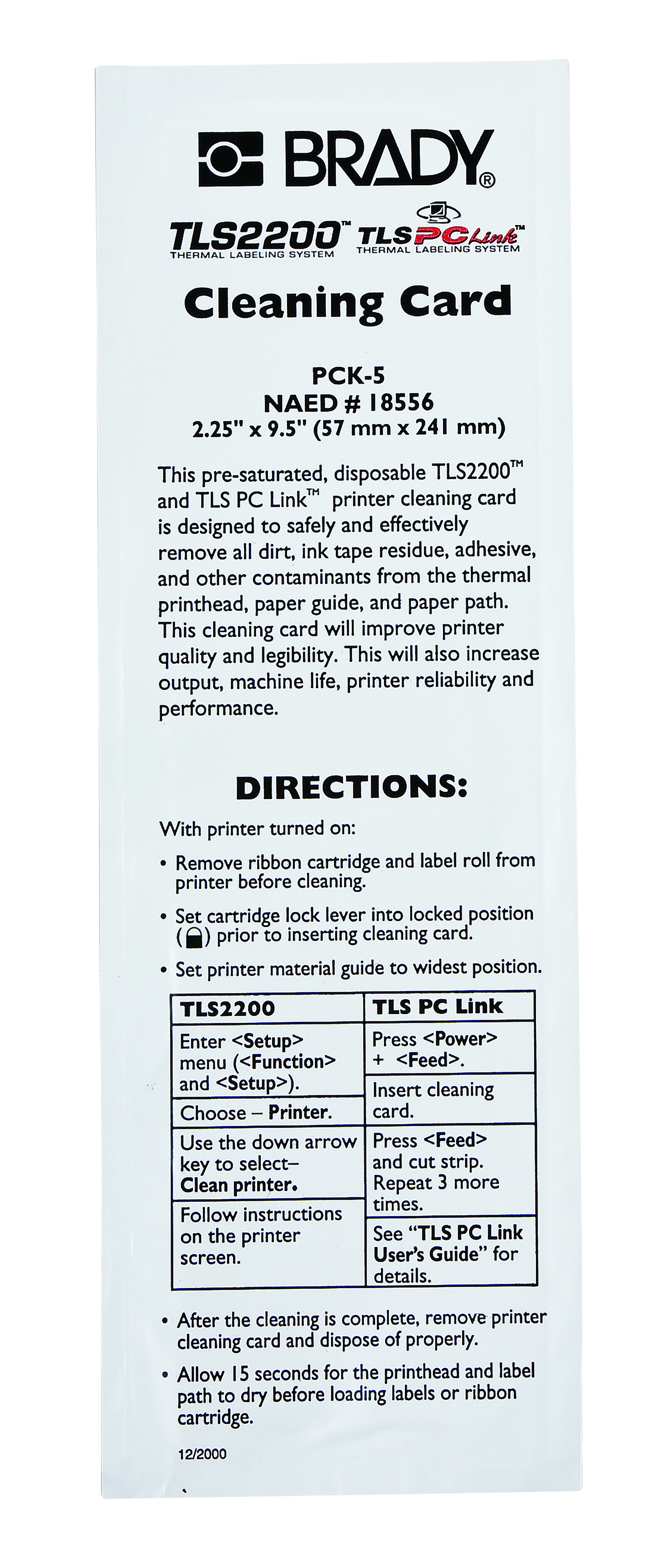 Brady Printer Cleaning Kit Cleaning Kit for use with BMP61, BMP71, M611, TLS 2200, TLS-PC LINK Printers