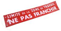 s85c1 Fabric Prohibition Sign, Limite de la zone de travail – Ne pas franchir, French