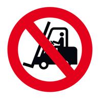 174-5993 PVC Forklift Forbidden Prohibition Sign