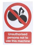 763-1777 PP Rigid Plastic No Unathorised use of Machinery Prohibition Sign,Unauthorised Persons Not To Use-Text, English