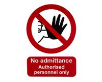 763-1866 PP Rigid Plastic No Unauthorised Access Prohibition Sign, No Admittance-Sign, English